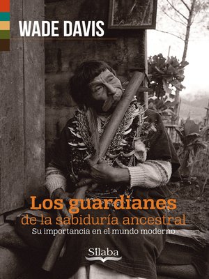 cover image of Los guardianes de la sabiduría ancestral
